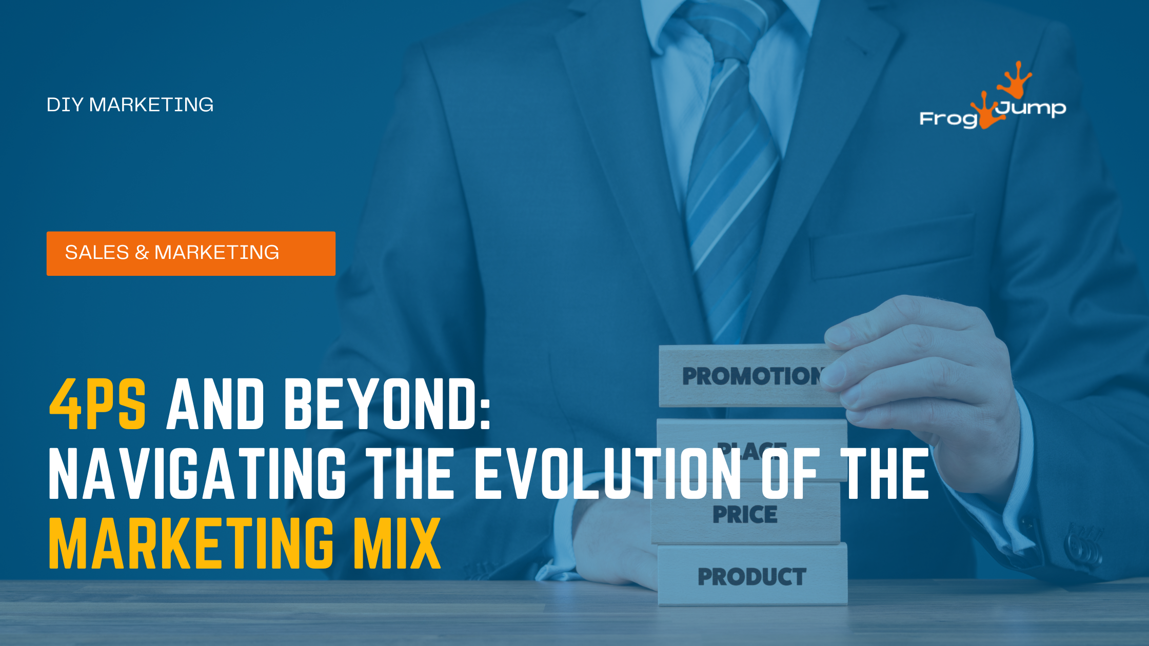 4Ps and Beyond: Navigating the Evolution of the Marketing Mix