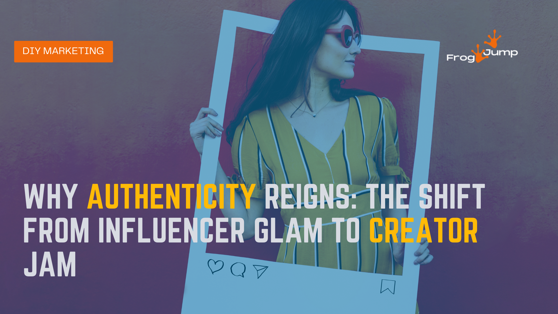 Why Authenticity Reigns: The Shift from Influencer Glam to Creator Jam