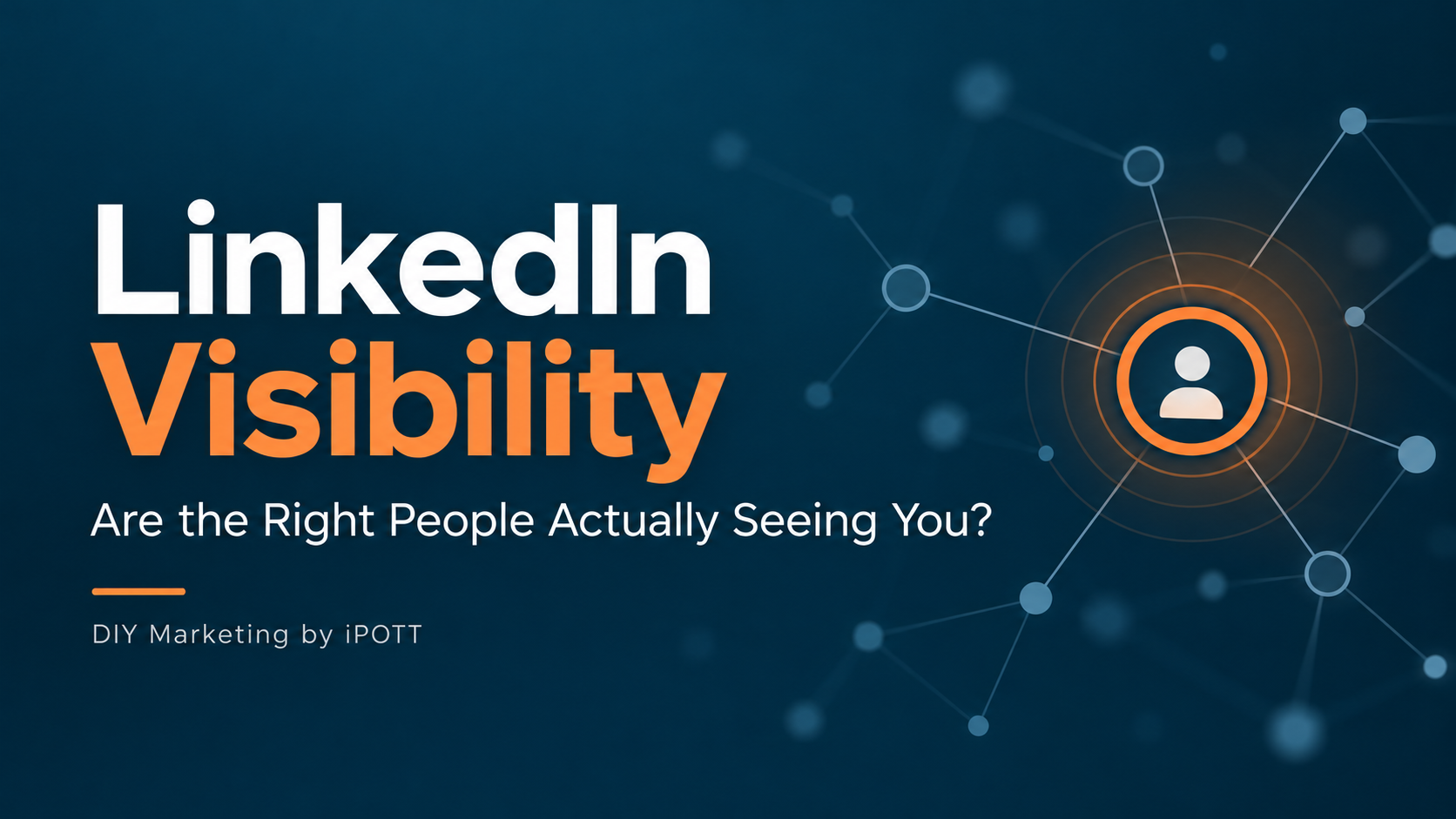 Are the Right People Seeing You-1